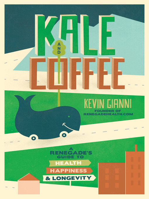 Title details for Kale and Coffee by Kevin Gianni - Available